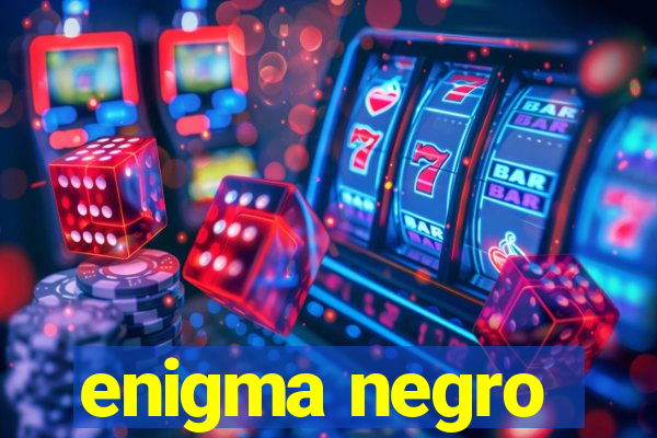 enigma negro